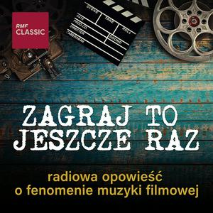 Słuchaj Zagraj to jeszcze raz w RMF Classic w aplikacji