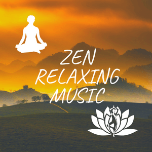 Słuchaj Zen Relaxing Music w aplikacji